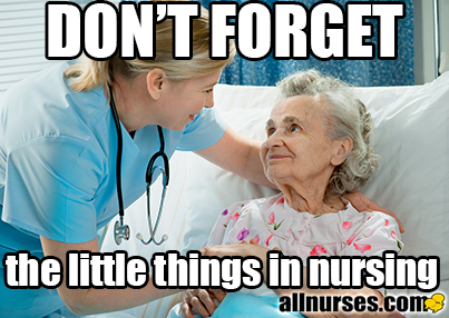 dont-forget-the-little-things-in-nursing.png