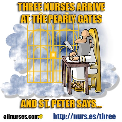 three_nurses_arrive_at_the_pearly_gates_and_st._peter_says.jpg