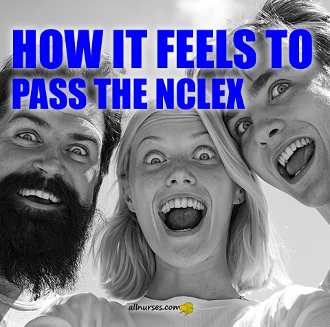 how-it-feels-to-pass-nclex.jpg.56c8bc34da723cadb3d8b18842e4389d.jpg