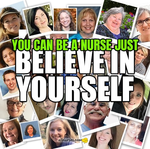 you-can-be-a-nurse-believe-yourself.jpg.44ca9e45ff220b13a63759c3be34cdca.jpg