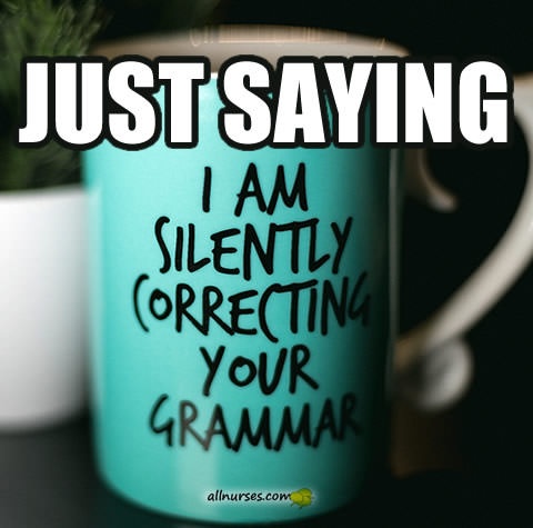 just-saying-i-am-silently-correcting-your-grammar.jpg.caef9b61f1125e1217d2b8cb71443b87.jpg