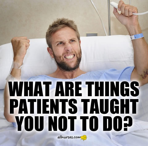 what-are-things-patients-taught-you-not-to-do.jpg.119a9865abb94645f43c13239f934ba4.jpg