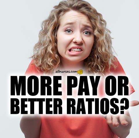 nurses-more-pay-or-better-patient-ratios.jpg.e8d14241f6f5f122752f3efea5947888.jpg