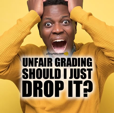 unfair-grading-nursing-student.jpg.4936501fa297d0309b75312c0787f68e.jpg