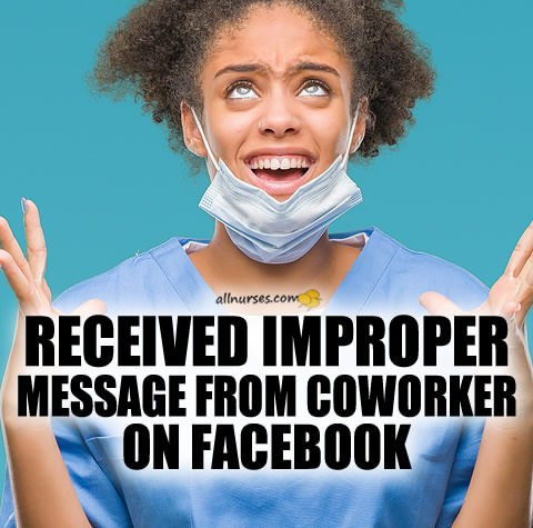 nurse-received-improper-message-from-coworker.jpg.da64be3f8f0077b225d02deead74c30b.jpg