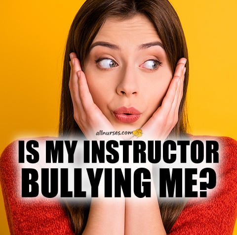 nursing-instructor-bullying-student.jpg.5dab244618a55c93f7b74433c1d97ffc.jpg