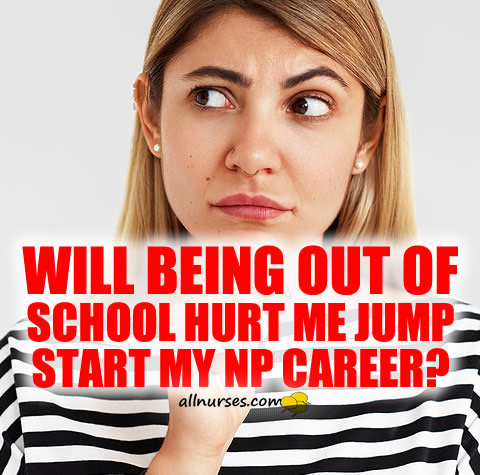 away-nursing-school-hurt-nurse-practitioner-career.jpg.92d821cfbd5dea01101b550b05ef08ec.jpg