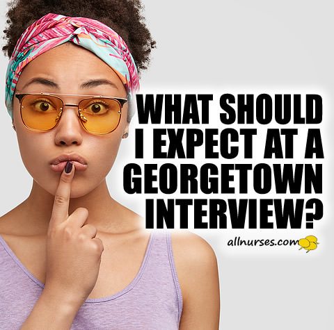what-should-expect-georgetown-interview-nursing.jpg.97a14b7c0afa1d26b675e22201ae5fa9.jpg
