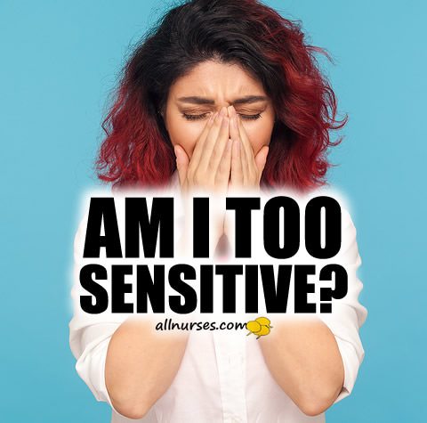 am-i-too-sensitive-to-work-as-a-nurse.jpg.022ec0077f7d333030c4beefcf08563d.jpg