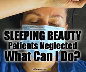 Patients Neglected - What can I do?