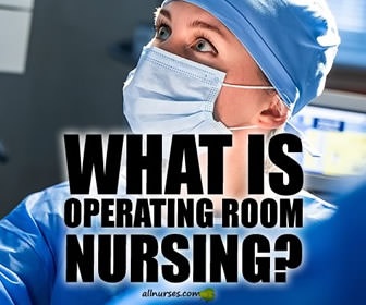 How to Become an Operating Room Nurse