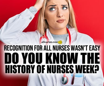 Why We Celebrate Nursing - History Behind Nurses Week