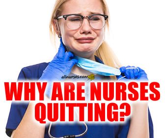 What are the main reasons Nurses are quitting?