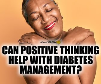 Can the Benefits of Positive Thinking Help With Diabetes Management?