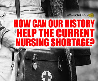 How can our nursing history help us better understand the current nursing shortage?