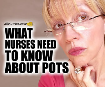What Nurses Need to Know About POTS