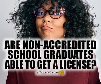 Are non-accredited school graduates able to get a nursing license?