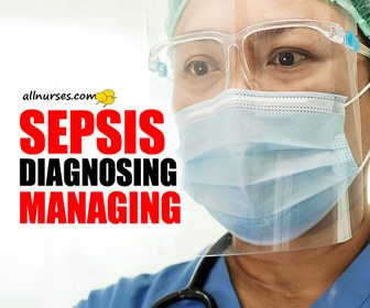 The Nurse's Role in Managing Sepsis