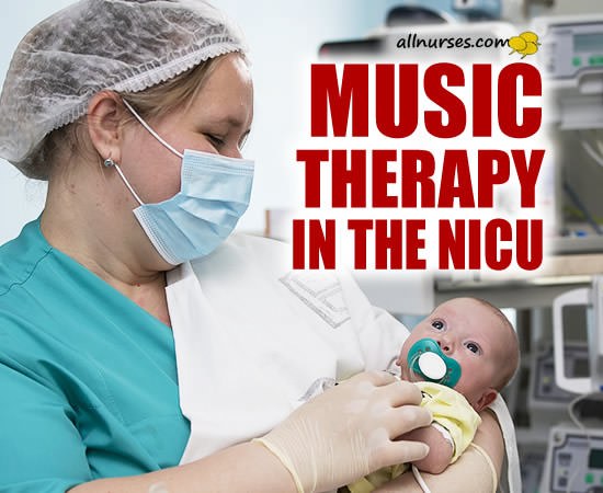 The Use of Music Therapy in the NICU