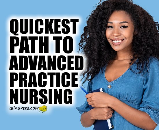 Advanced Practice Nursing: Quickest Path to Becoming an APRN