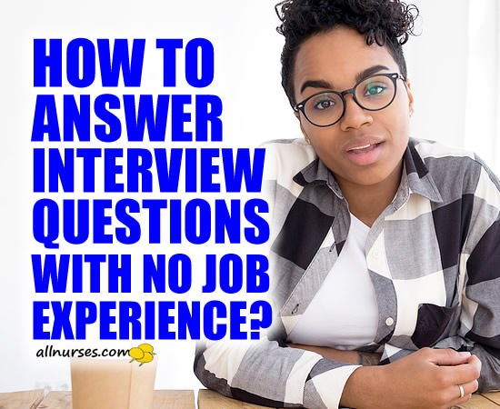 How can I answer interview questions when I have no experience?