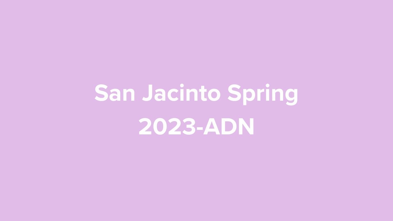 San Jacinto Spring 2023-ADN