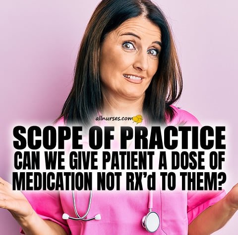 Scope of Practice and medications?