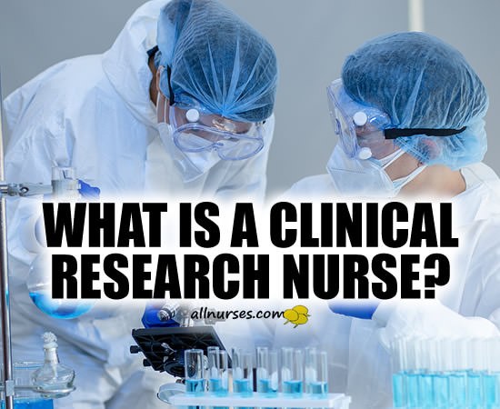 Exploring the Role of Clinical Research Nurses in Medical Research and Patient Care