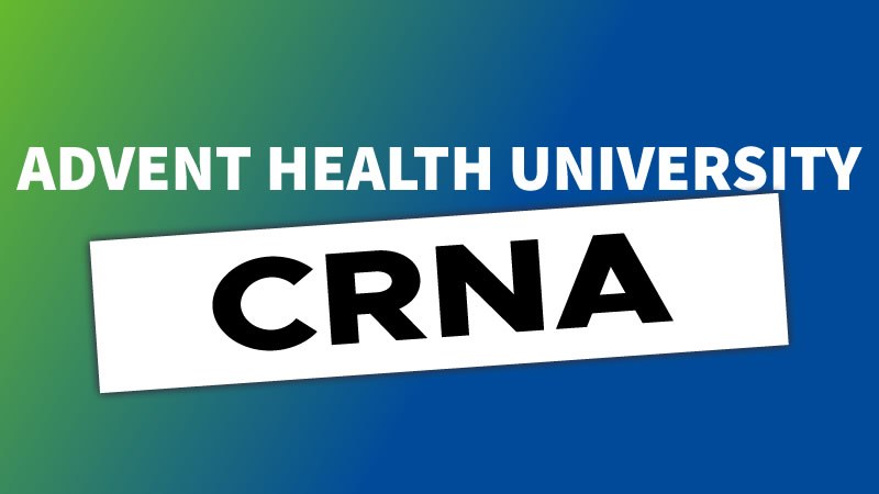 AdventHealth University - CRNA 2023