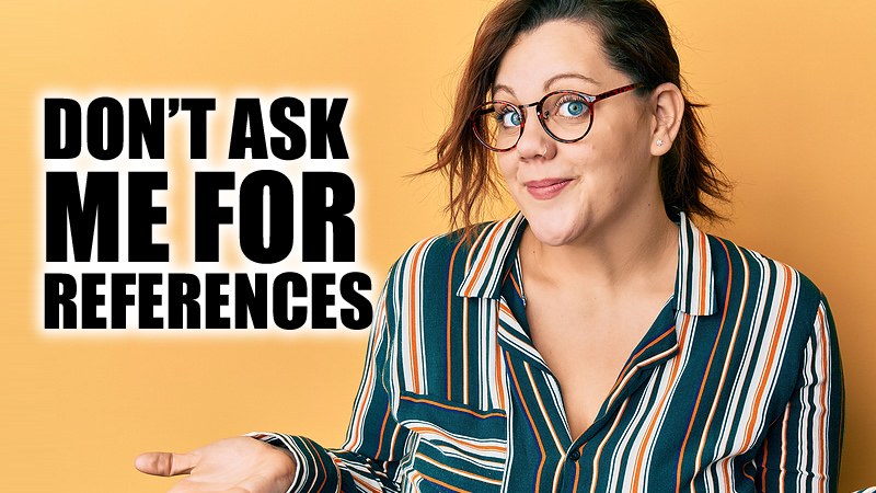 Being Asked to Give References for Someone You Don't Respect