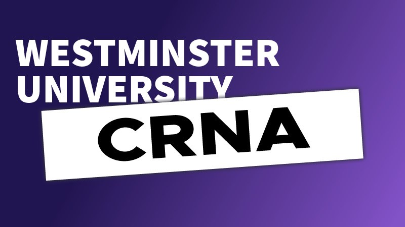 Westminster University CRNA 2024