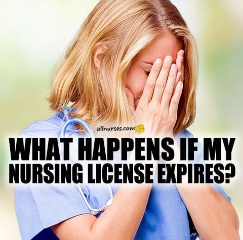 What happens if my nursing license expires?