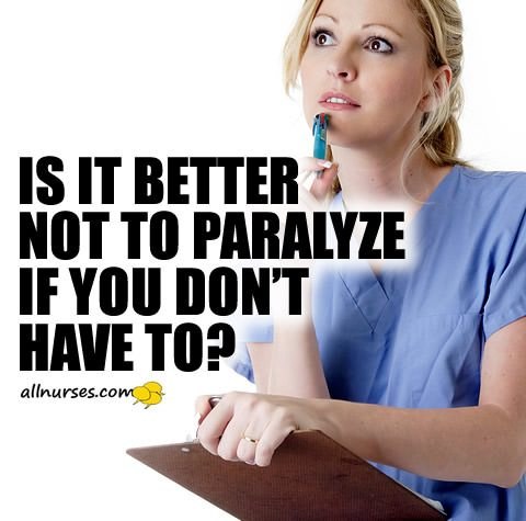 Why not paralyze?