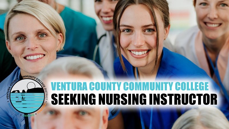 WANTED: Nursing Instructor | Ventura County Community College District