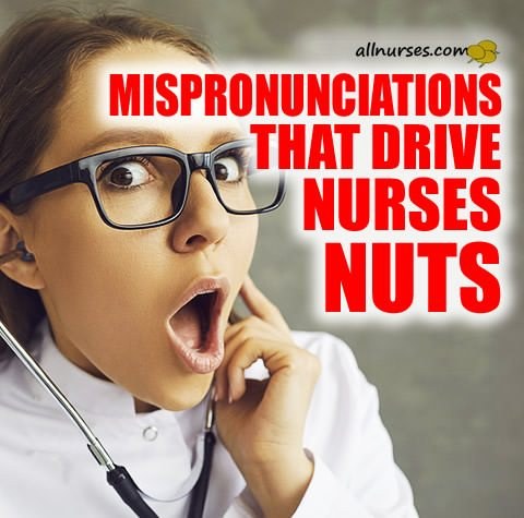 Mispronunciations That Drive You Nuts