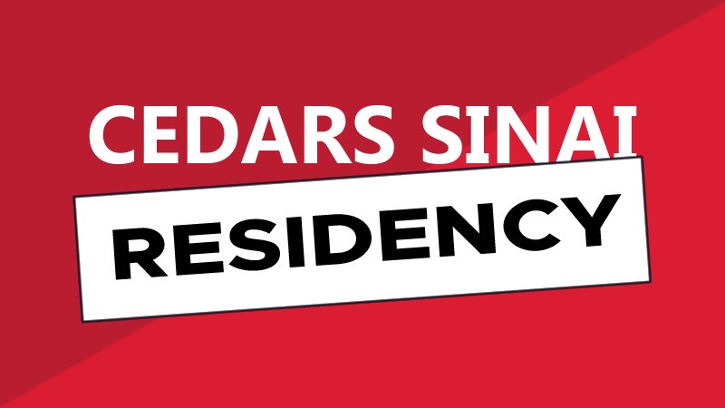 Cedars-Sinai Winter 2025 New Grad Residency Program