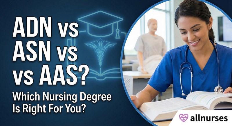 ADN vs. ASN vs. AAS: Which Nursing Degree Is Right for You in 2026?