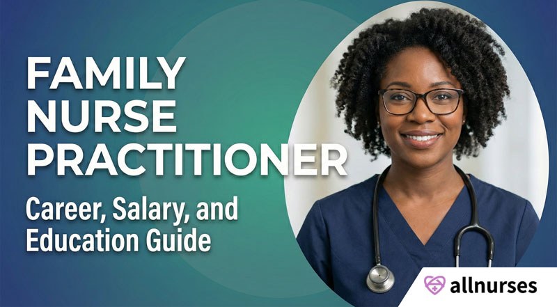 Family Nurse Practitioner (FNP): 2026 Career, Salary, and Education Guide